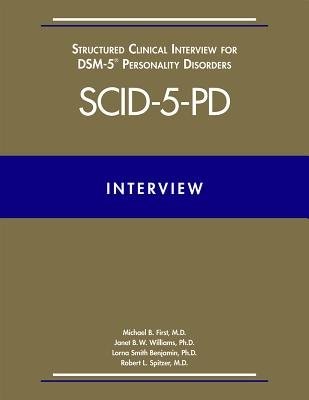 Structured Clinical Interview for DSM-5Â® Personality Disorders (SCID-5-PD)