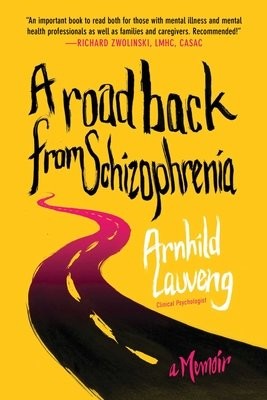 Road Back from Schizophrenia