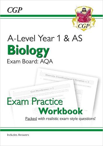 A-Level Biology: AQA Year 1 a AS Exam Practice Workbook - includes Answers