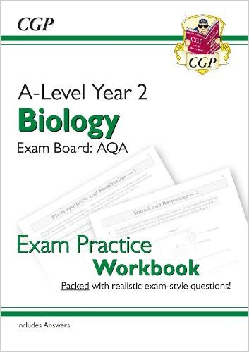 A-Level Biology: AQA Year 2 Exam Practice Workbook - includes Answers