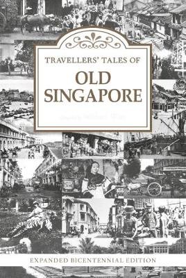 Travellers’ Tales of Old Singapore