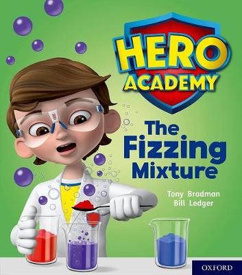 Hero Academy: Oxford Level 3, Yellow Book Band: The Fizzing Mixture