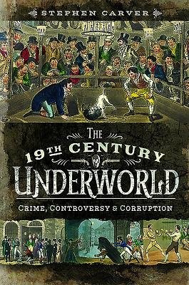 19th Century Criminal Underworld
