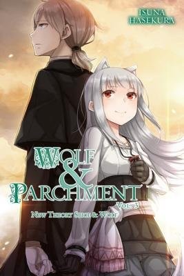 Wolf a Parchment: New Theory Spice a Wolf, Vol. 3 (light novel)