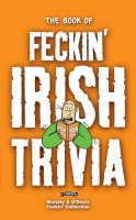 Book of Feckin' Irish Trivia