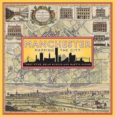 Manchester: Mapping the City