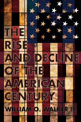 Rise and Decline of the American Century
