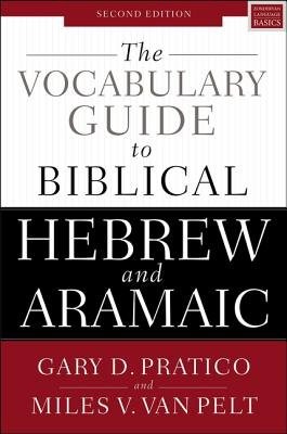 Vocabulary Guide to Biblical Hebrew and Aramaic