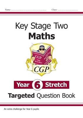 KS2 Maths Year 6 Stretch Targeted Question Book