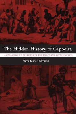 Hidden History of Capoeira