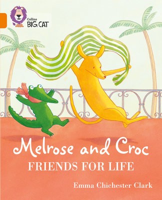 Melrose and Croc Friends For Life