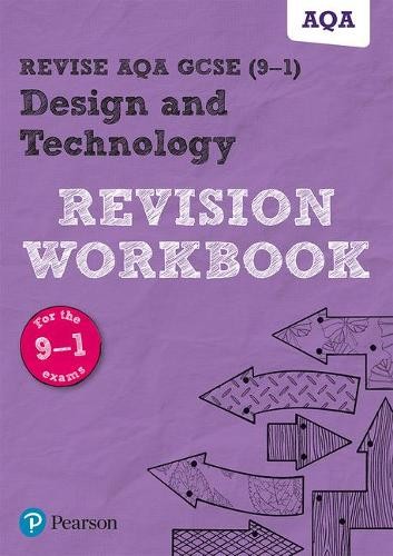 Pearson REVISE AQA GCSE (9-1) Design and Technology Revision Workbook: For 2024 and 2025 assessments and exams (REVISE AQA GCSE Design and Technology