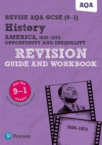 Pearson REVISE AQA GCSE (9-1) History America, 1920-1973: Opportunity and inequality Revision Guide and Workbook: For 2024 and 2025 assessments and ex