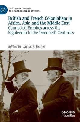 British and French Colonialism in Africa, Asia and the Middle East