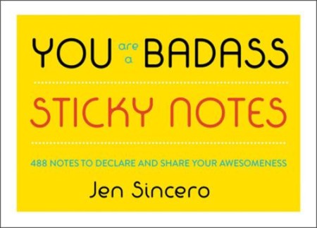 You Are a BadassÂ® Sticky Notes