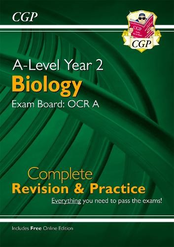 A-Level Biology: OCR A Year 2 Complete Revision a Practice with Online Edition (For exams in 2024)