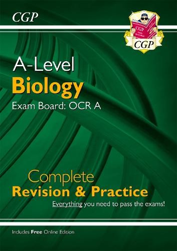 A-Level Biology: OCR A Year 1 a 2 Complete Revision a Practice w/Online Edition (For exams in 2024)