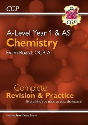A-Level Chemistry: OCR A Year 1 a AS Complete Revision a Practice with Online Edition