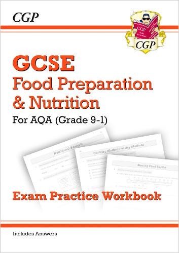 New GCSE Food Preparation a Nutrition AQA Exam Practice Workbook