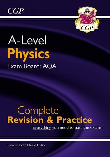 A-Level Physics: AQA Year 1 a 2 Complete Revision a Practice with Online Edition