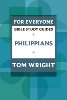 For Everyone Bible Study Guide: Philippians