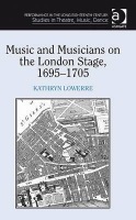 Music and Musicians on the London Stage, 1695Â–1705