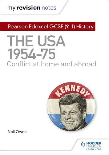 My Revision Notes: Pearson Edexcel GCSE (9-1) History: The USA, 1954–1975: conflict at home and abroad