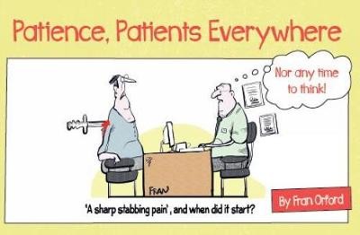Patience, Patients Everywhere