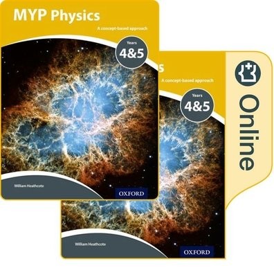 MYP Physics: a Concept Based Approach: Print and Online Pack