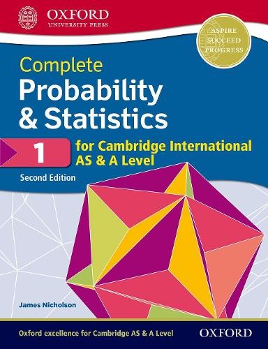 Complete Probability a Statistics 1 for Cambridge International AS a A Level