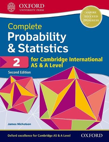 Complete Probability a Statistics 2 for Cambridge International AS a A Level