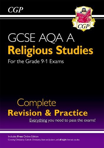 GCSE Religious Studies: AQA A Complete Revision a Practice (with Online Edition)