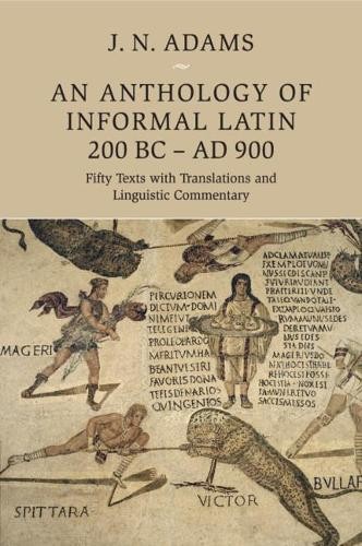 Anthology of Informal Latin, 200 BC–AD 900