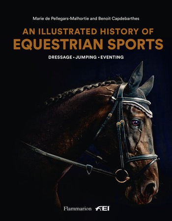 Illustrated History of Equestrian Sports