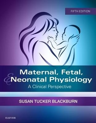 Maternal, Fetal, a Neonatal Physiology