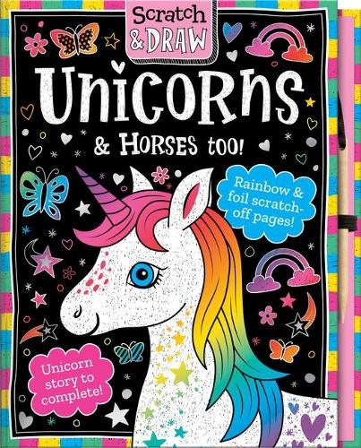 Scratch and Draw Unicorns a Horses Too! - Scratch Art Activity Book