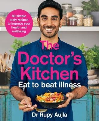 Doctor’s Kitchen - Eat to Beat Illness