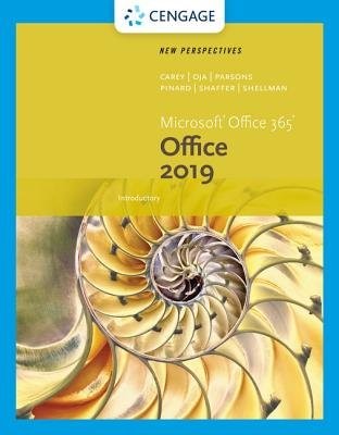 New Perspectives Microsoft?Office 365 a Office 2019 Introductory
