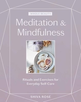 Whole Beauty: Meditation a Mindfulness