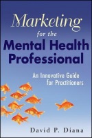 Marketing for the Mental Health Professional