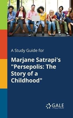 Study Guide for Marjane Satrapi's "Persepolis