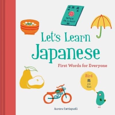 LetÂ’s Learn Japanese: First Words for Everyone