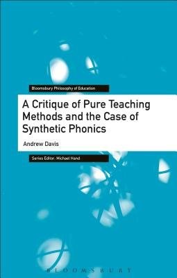Critique of Pure Teaching Methods and the Case of Synthetic Phonics