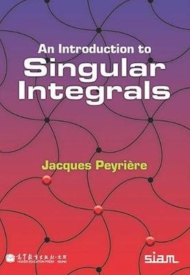 Introduction to Singular Integrals
