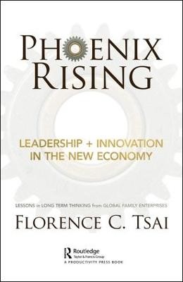 Phoenix Rising Â– Leadership + Innovation in the New Economy