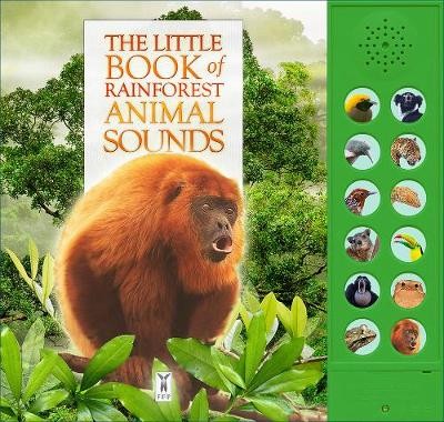 Little Book of Rainforest Animal Sounds