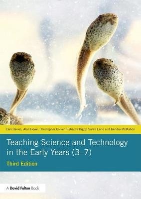 Teaching Science and Technology in the Early Years (3Â–7)