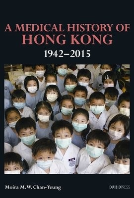 Medical History of Hong Kong – 1942–2015