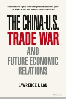 China-U.S. Trade War and Future Economic Relations