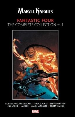 Marvel Knights Fantastic Four By Aguirre-sacasa, Mcniven a Muniz: The Complete Collection Vol. 1
